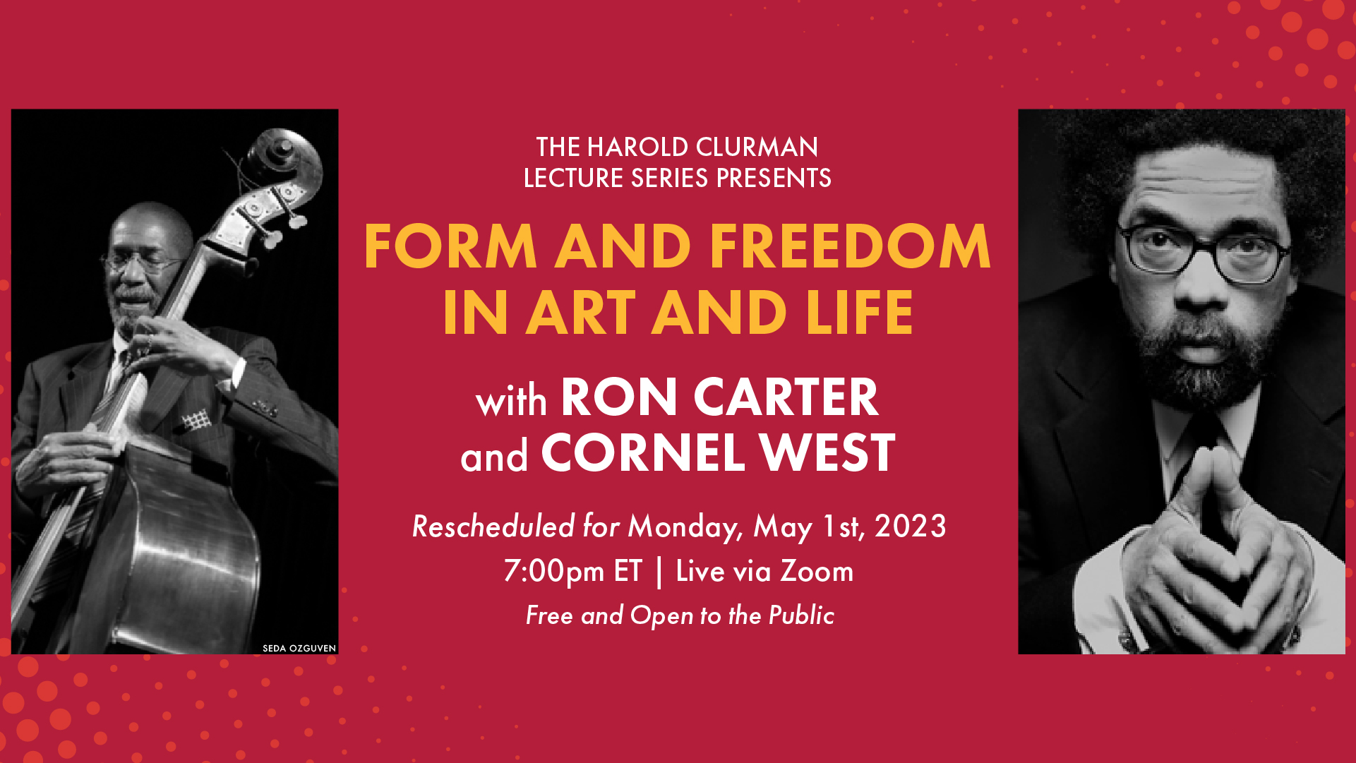 The Harold Clurman Lecture Series Presents: Form and Freedom in Art and Life with Ron Carter and Cornel West